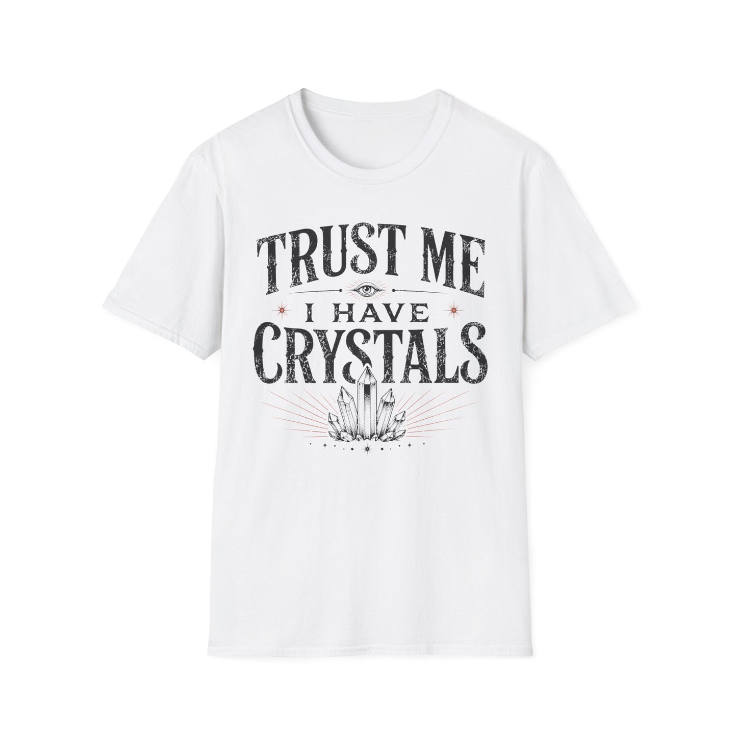 Crystal Lover T‑Shirt – "Trust Me I Have Crystals" Spiritual Tee