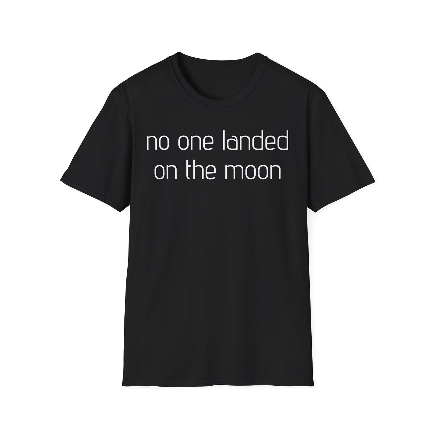No One Landed On The Moon T-Shirt