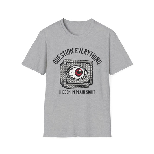 Question Everything T‑Shirt — Vintage TV Eye Graphic, “Hidden in Plain Sight” Conspiracy Style Tee