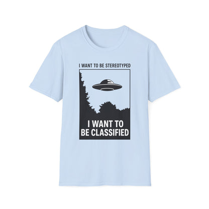 I Want to Be Stereotyped / I Want to Be Classified UFO T-Shirt