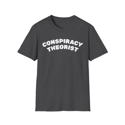 Conspiracy Theorist T-Shirt