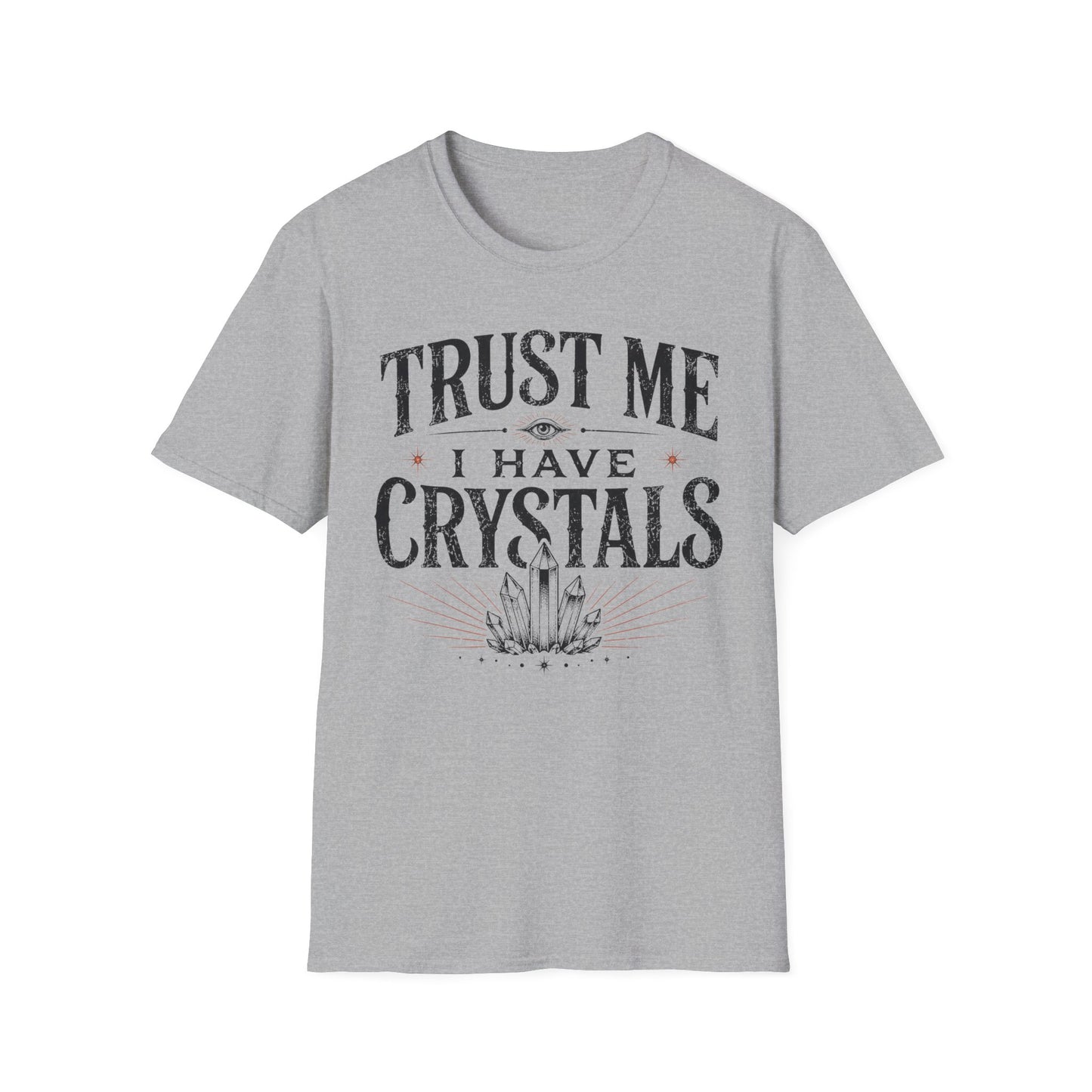 Crystal Lover T‑Shirt – "Trust Me I Have Crystals" Spiritual Tee