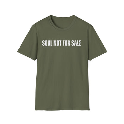 Soul Not For Sale T Shirt