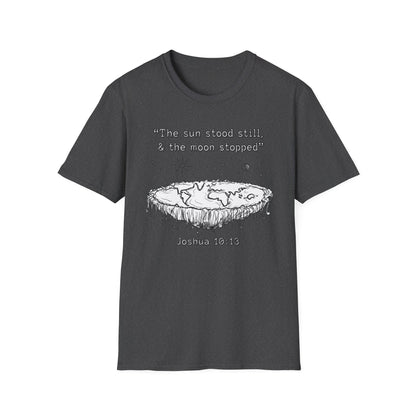 The Sun Stood Still And The Moon Stopped T-Shirt